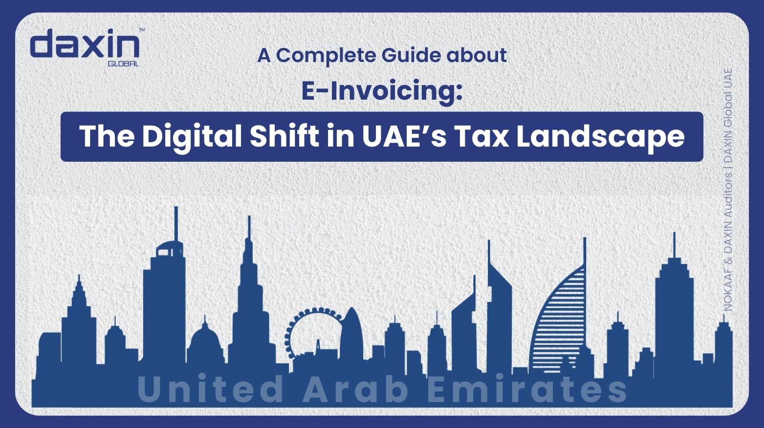 E-Invoicing: The Digital Shift in UAE’s Tax Landscape — text-based blog image.