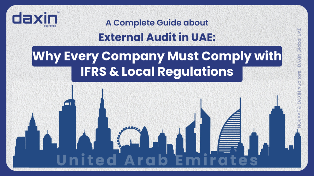 External Audit in UAE: Why Every Company Must Comply with IFRS & Local Regulations — text-based blog image.