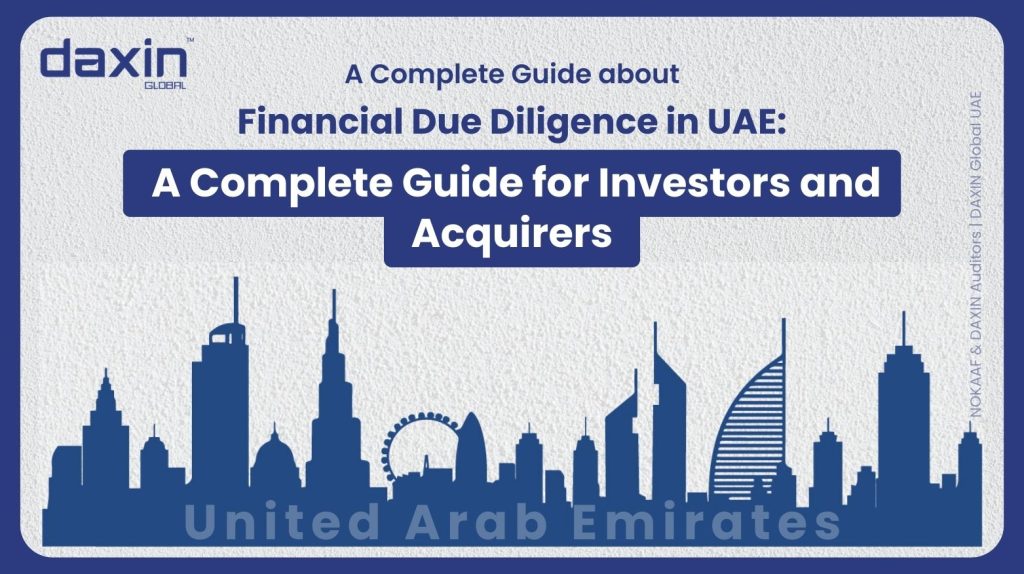 Financial Due Diligence in UAE: A Complete Guide for Investors and Acquirers — text-based blog image.