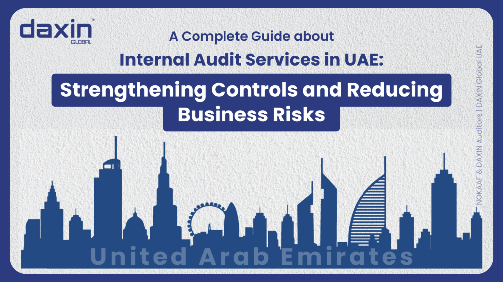 Internal Audit Services in UAE: Strengthening Controls and Reducing Business Risks — text-based blog image.