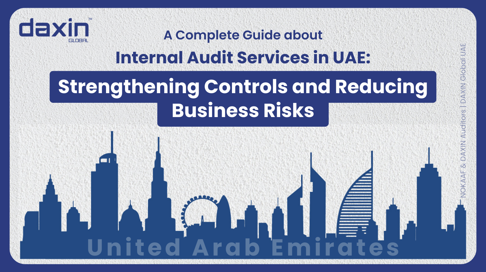 Internal Audit Services in UAE: Strengthening Controls and Reducing Business Risks — text-based blog image.