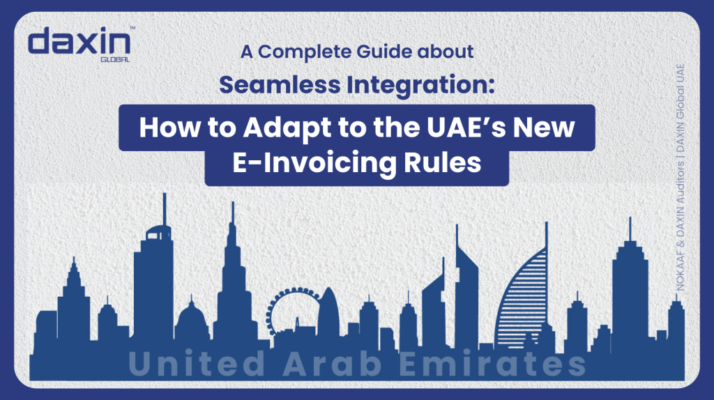 Seamless Integration: How to Adapt to the UAE’s New E-Invoicing Rules — text-based blog header image.