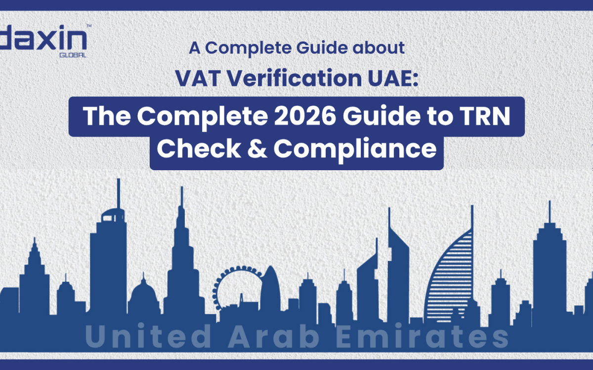 Text-based graphic displaying the title “VAT Verification UAE: The Complete 2026 Guide to TRN Check & Compliance” by Daxin Global.