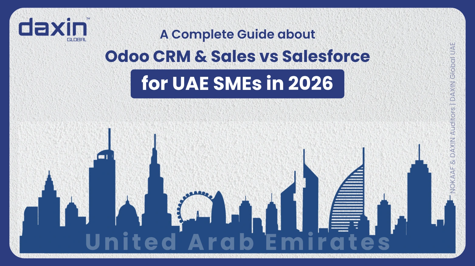 Text-based graphic displaying the title “Odoo CRM & Sales vs Salesforce for UAE SMEs in 2026” by Daxin Global.