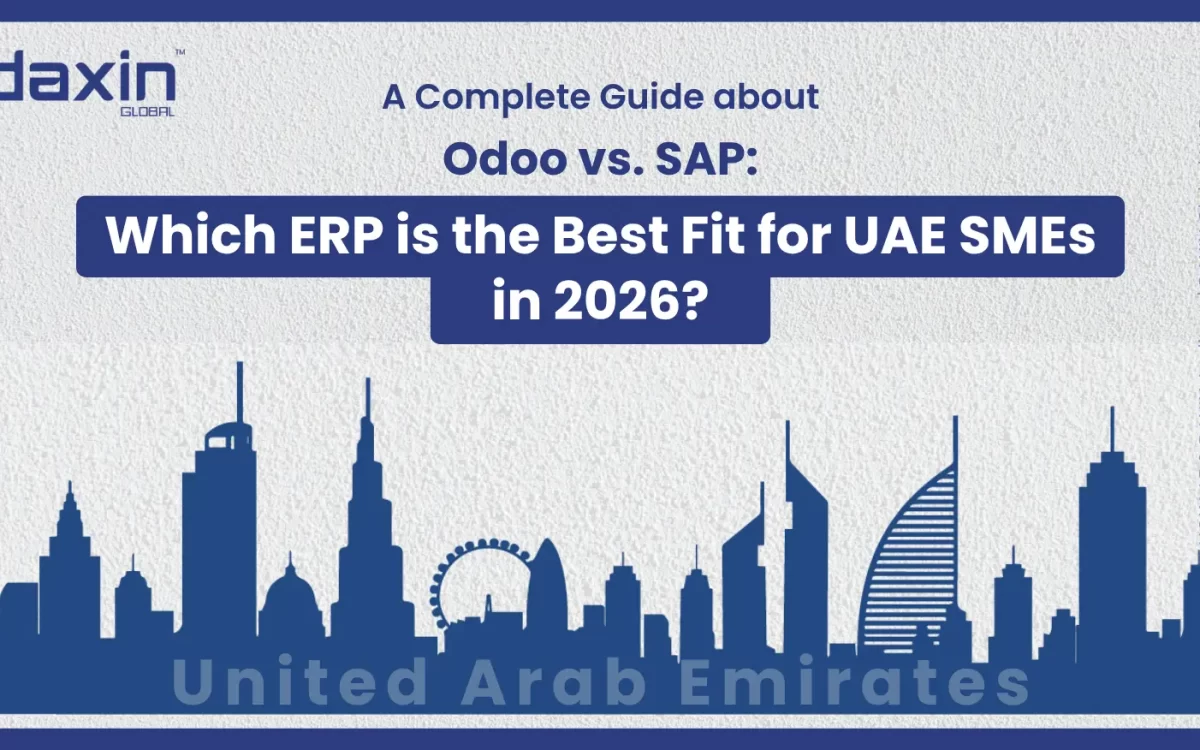 Text-based graphic displaying the title “Odoo vs. SAP: Which ERP is the Best Fit for UAE SMEs in 2026?” by Daxin Global.