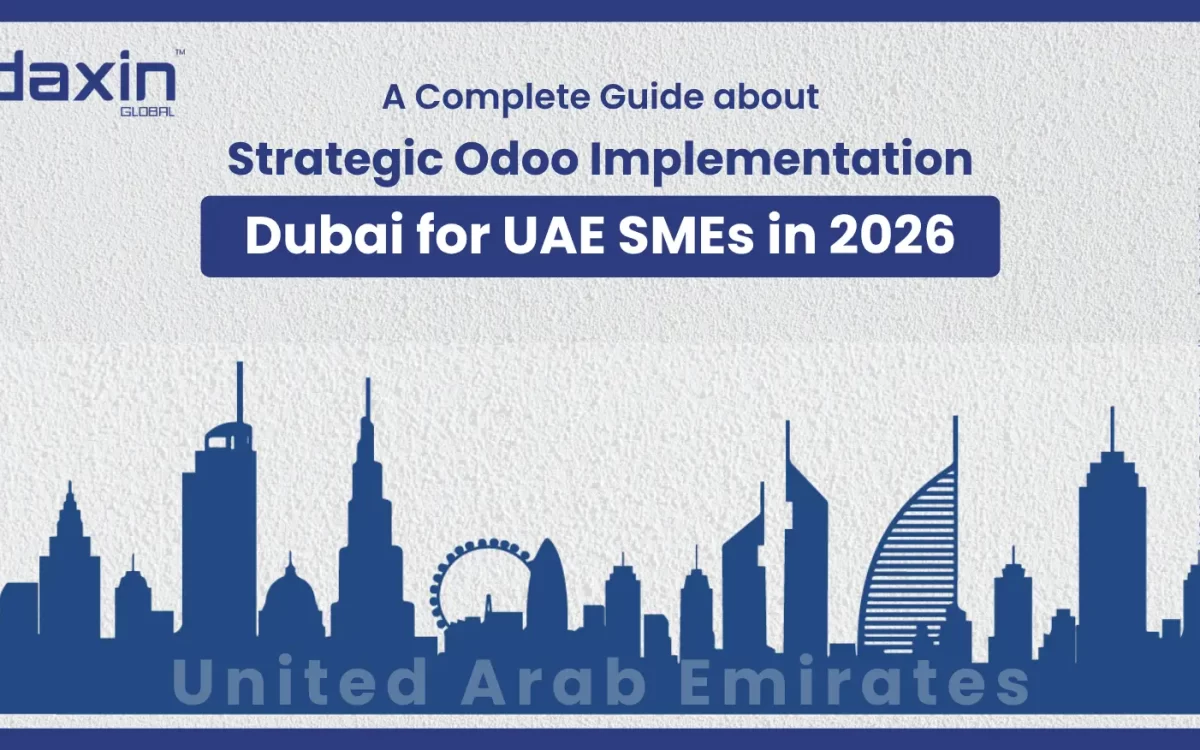 Text-based graphic displaying the title “Strategic Odoo Implementation Dubai for UAE SMEs in 2026” by Daxin Global.