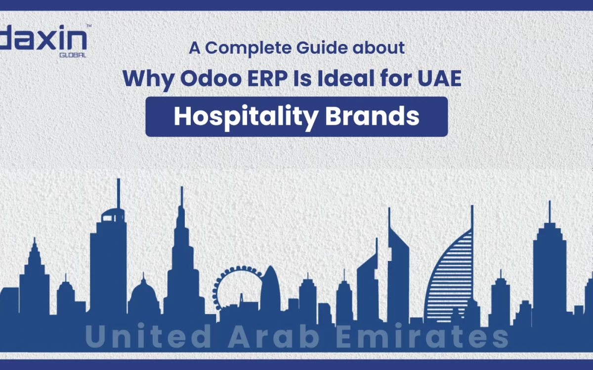 Text-based graphic displaying the title “Why Odoo ERP Is Ideal for UAE Hospitality Brands” by Daxin Global.