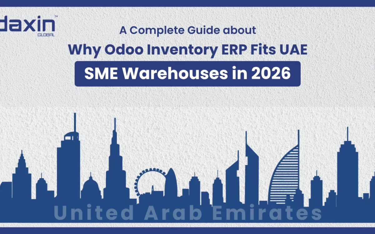 Text-based graphic displaying the title “Why Odoo Inventory ERP Fits UAE SME Warehouses in 2026” by Daxin Global.