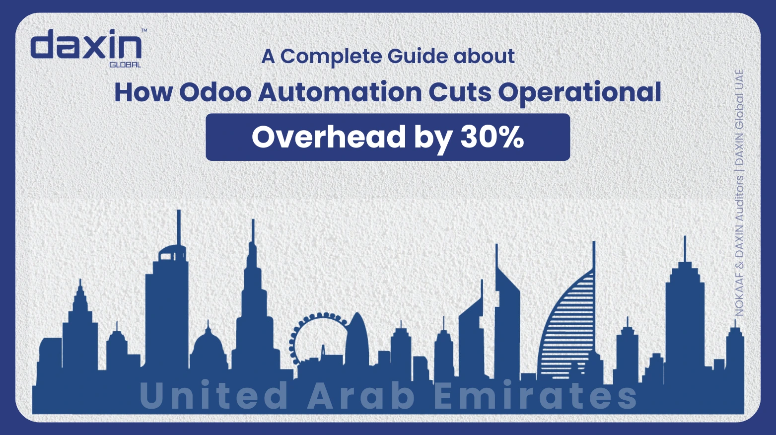 A professional header graphic featuring a blue silhouette of the United Arab Emirates skyline, including the Burj Khalifa and Burj Al Arab, with the Daxin Global logo and guide title.