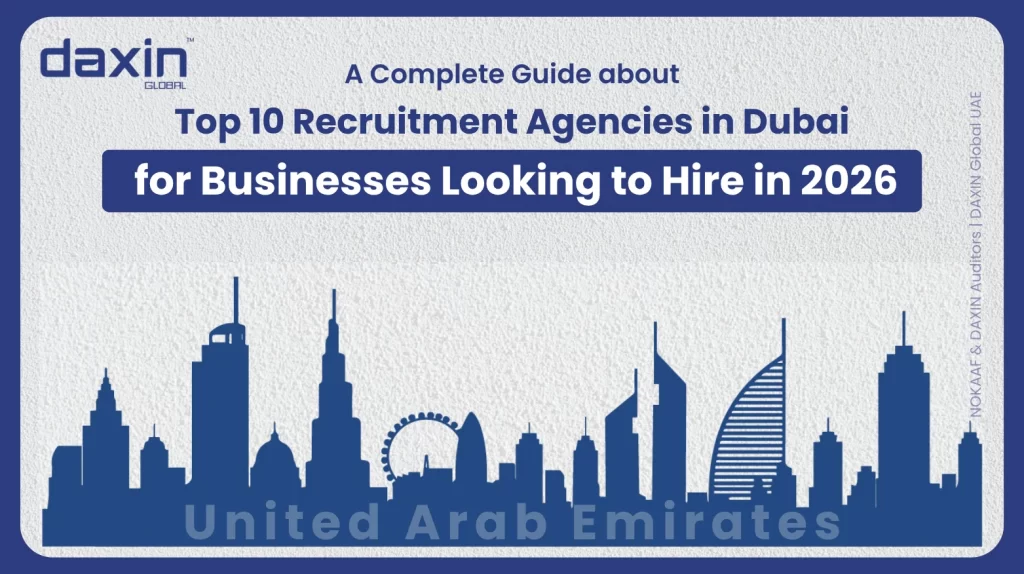 A professional corporate web banner featuring a blue silhouette of the United Arab Emirates skyline against a textured light grey background, highlighting the Daxin Global logo and the text title for the 2026 Dubai recruitment agency guide.