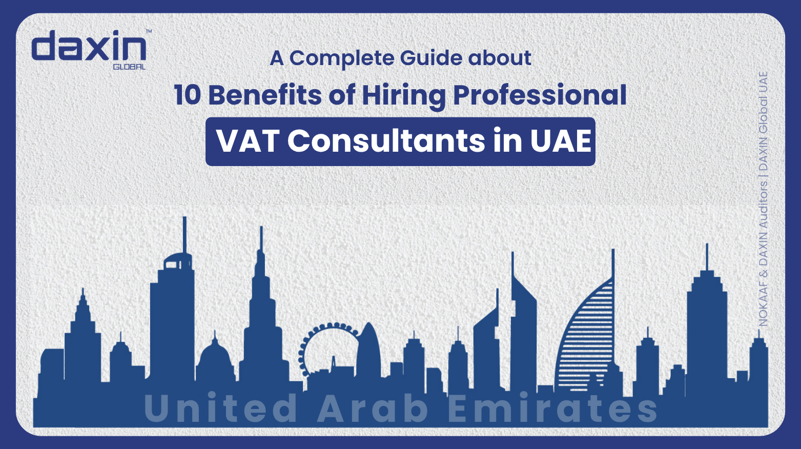 A professional corporate web banner featuring a blue silhouette of the United Arab Emirates skyline against a textured light grey background, highlighting the Daxin Global logo and the text title for the UAE VAT consultants guide.