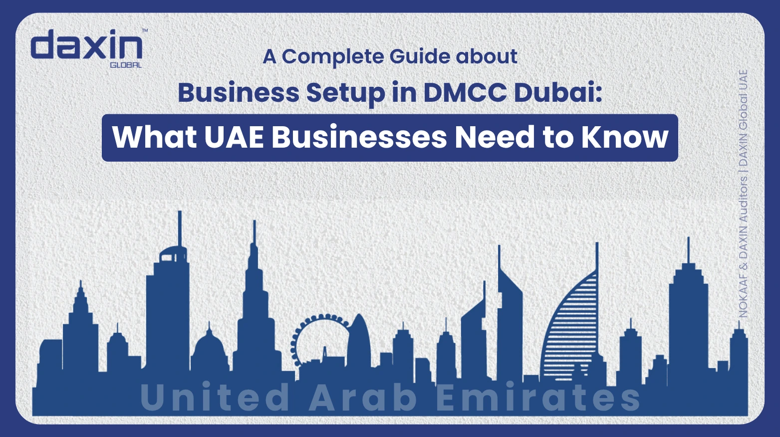 A professional corporate web banner featuring a blue silhouette of the United Arab Emirates skyline against a textured light grey background, highlighting the Daxin Global logo and the text title for the DMCC Dubai business setup guide.