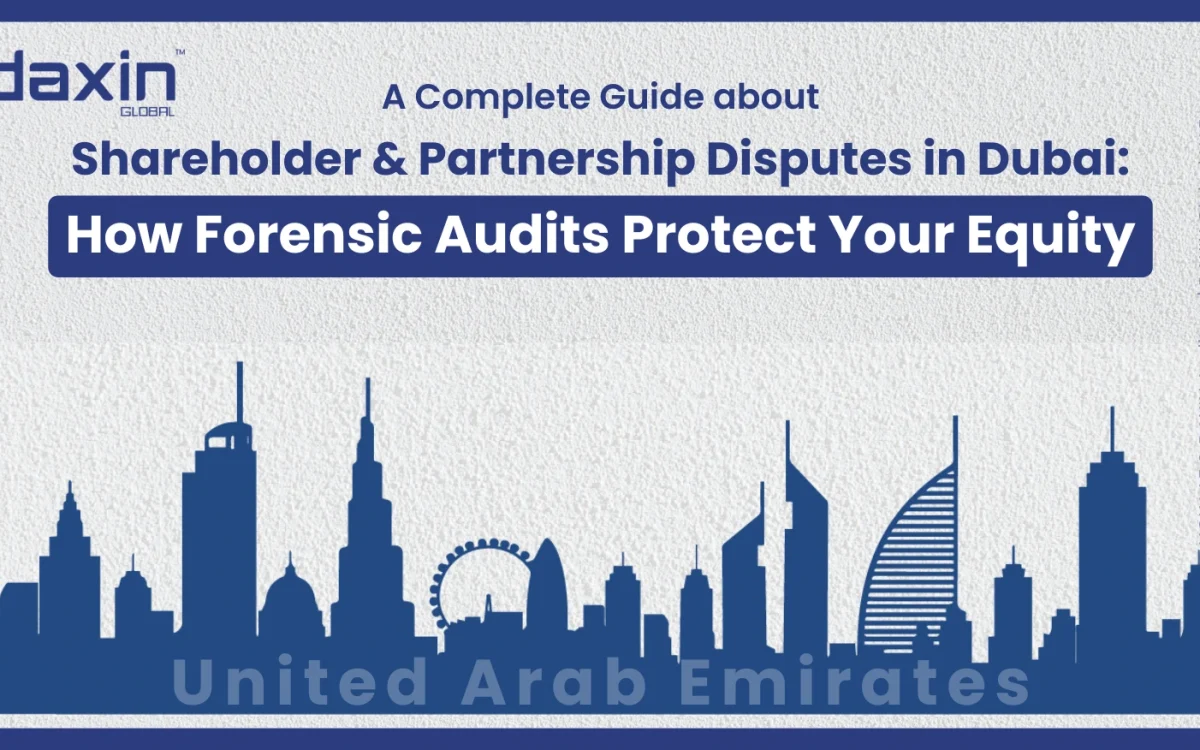 A professional corporate web banner featuring a blue silhouette of the United Arab Emirates skyline against a textured light grey background, highlighting the Daxin Global logo and the text title for a guide on how forensic audits protect equity during shareholder and partnership disputes in Dubai.