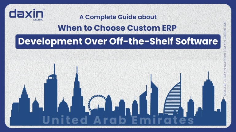 A professional corporate web banner featuring a blue silhouette of the United Arab Emirates skyline against a textured light grey background, displaying the Daxin Global logo and text title for a guide on when to choose custom ERP development over off-the-shelf software.