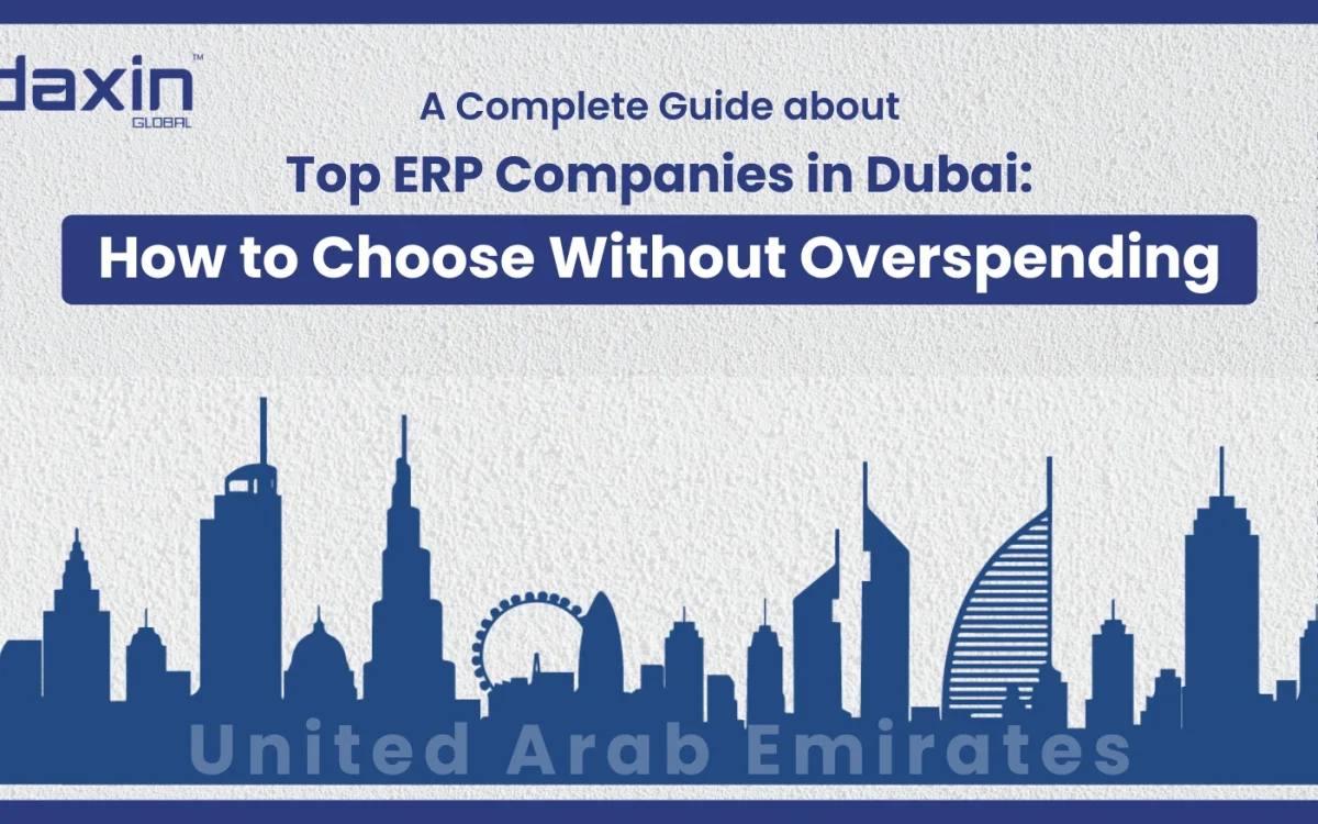 A professional corporate web banner featuring a dark blue silhouette of the United Arab Emirates skyline against a textured light grey background, displaying the Daxin Global logo and title text for a complete guide on top ERP companies in Dubai and how to choose without overspending.