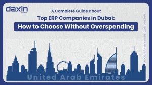 A professional corporate web banner featuring a dark blue silhouette of the United Arab Emirates skyline against a textured light grey background, displaying the Daxin Global logo and title text for a complete guide on top ERP companies in Dubai and how to choose without overspending.