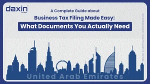 A professional corporate web banner featuring a dark blue silhouette of the United Arab Emirates skyline against a textured light grey background, displaying the Daxin Global logo and title text for a complete guide on business tax filing document requirements in the UAE.