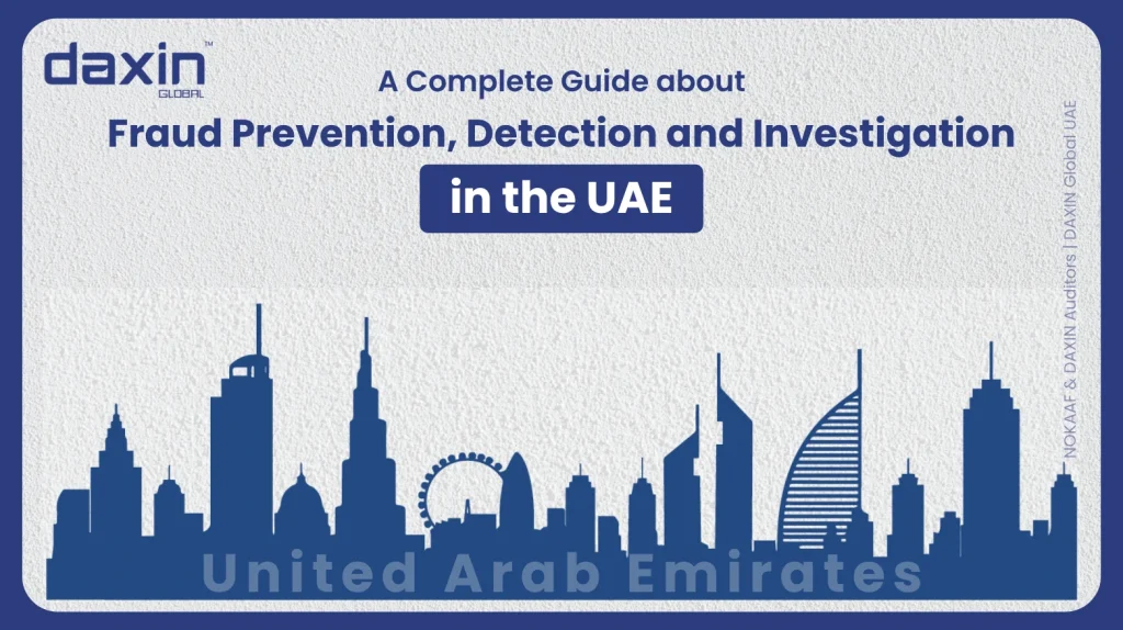 A professional corporate web banner featuring a dark blue silhouette of the United Arab Emirates skyline against a textured light grey background, displaying the Daxin Global logo and title text for a complete guide on Fraud Prevention, Detection and Investigation in the UAE.