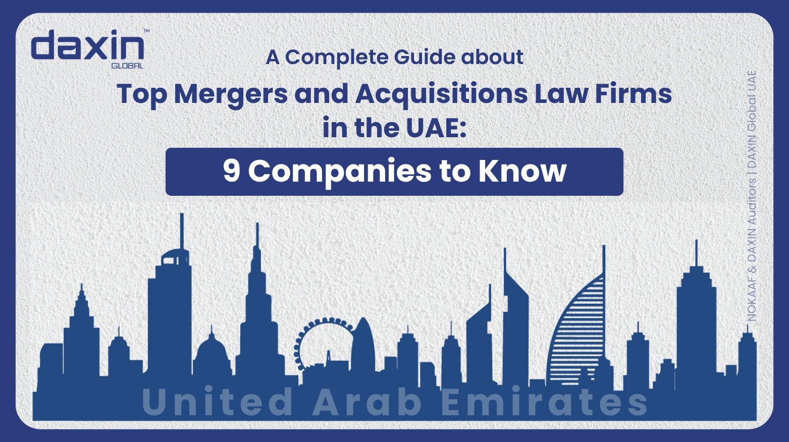 A professional corporate web banner featuring a dark blue silhouette of the United Arab Emirates skyline against a textured light grey background, displaying the Daxin Global logo and title text for a complete guide on top mergers and acquisitions law firms in the UAE highlighting 9 companies to know.